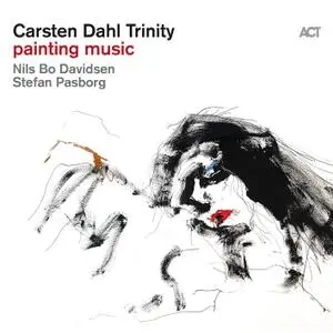Carsten Dahl Trinity - Painting Music (2019) [Official Digital Download 24/96]