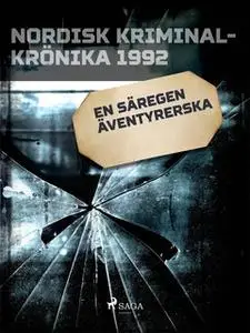 «En säregen äventyrerska» by Diverse