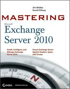Mastering Microsoft Exchange Server 2010 (repost)