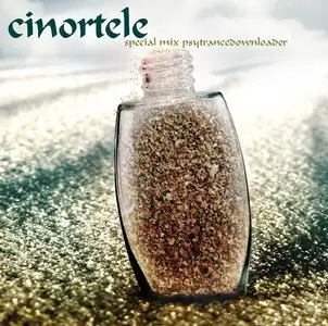 Cinortele - Special Mix Psytrancedownloader