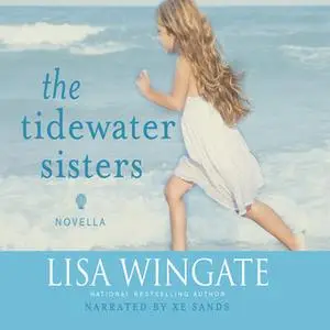 «The Tidewater Sisters: Postlude to The Prayer Box» by Lisa Wingate