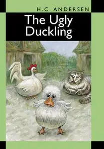«The Ugly Duckling» by Hans Christian Andersen