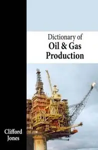 Dictionary of Oil and Gas Production (Repost)