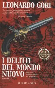 Leonardo Gori - I Delitti Del Mondo Nuovo