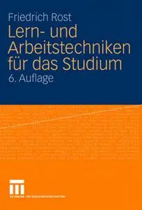 Lern- und Arbeitstechniken für das Studium, 6 Auflage (repost)