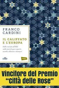 Franco Cardini - Il califfato e l'Europa. Dalle crociate all'ISIS (Repost)