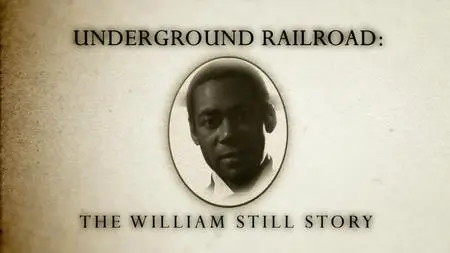 PBS - Underground Railroad: The William Still Story (2012)