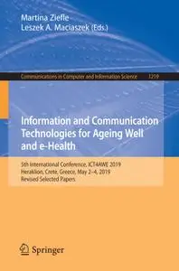 Information and Communication Technologies for Ageing Well and e-Health: 5th International Conference, ICT4AWE 2019