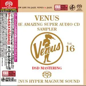 Various Artists - Venus: The Amazing Super Audio CD Sampler Vol.16 (2016) [Japan] SACD ISO + DSD64 + Hi-Res FLAC