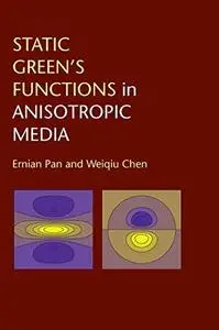 Static Green’s Functions in Anisotropic Media