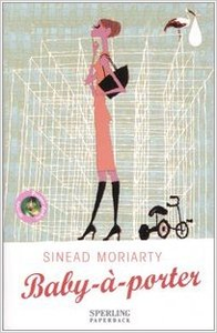 Baby-à-porter - Sinead Moriarty