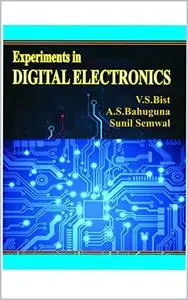 Experiments in DIGITAL ELECTRONICS