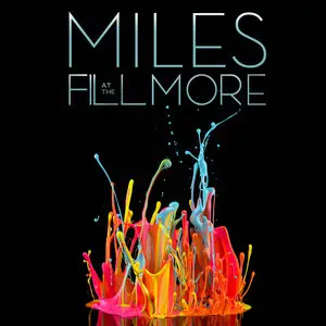 Miles Davis - Miles at the Fillmore 1970: Bootleg Series Volume 3 (2014)
