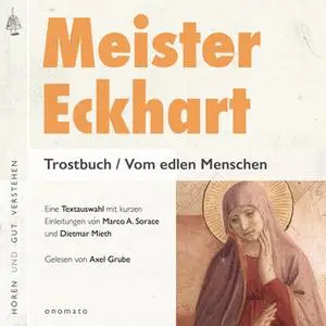«Trostbuch / Vom edlen Menschen» by Meister Eckhart