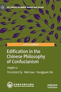 Edification in the Chinese Philosophy of Confucianism