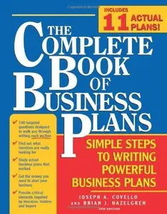 The Complete Book of Business Plans: Simple Steps to Writing Powerful Business Plans, 2nd Edition