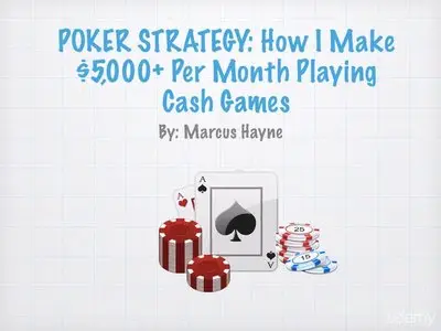 Poker Strategy: How I Make $5,000+ Per Month Playing Poker