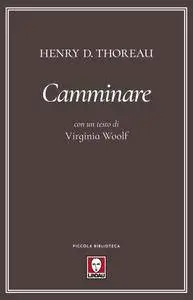 Henry David Thoreau - Camminare