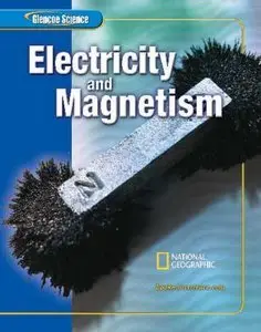Glencoe Science: Electricy and Magnetism, Student Edition (repost)