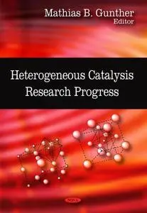 Heterogeneous Catalysis Research Progress