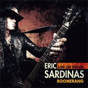 Eric Sardinas & Big Motor - Boomerang (2014)