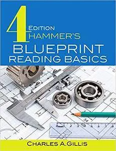 Hammer's Blueprint Reading Basics, 4th Edition