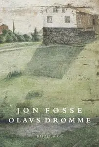 «Olavs drømme» by Jon Fosse