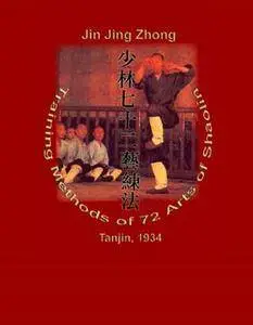 Training Methods of 72 Arts of Shaolin