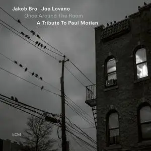 Jakob Bro - Once Around the Room: A Tribute to Paul Motian (2022) [Official Digital Download 24/96]