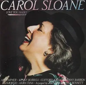 Carol Sloane - Love You Madly (1989)