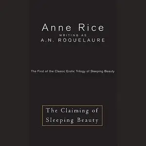 «The Claiming of Sleeping Beauty» by Anne Rice