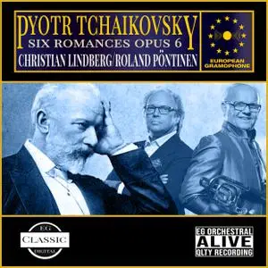 Pyotr Illitch Tchaïkovski - Tchaikovsky- Six Romances Op. 6 (Arr. for Trombone and Piano) (2022) [Official Digital Download]