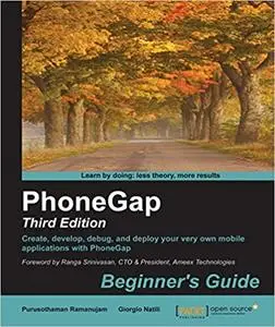 PhoneGap: Beginner's Guide, 3rd Edition (Repost)