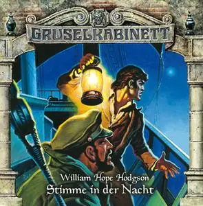 «Gruselkabinett - Folge 69: Stimme in der Nacht» by William Hope Hodgson