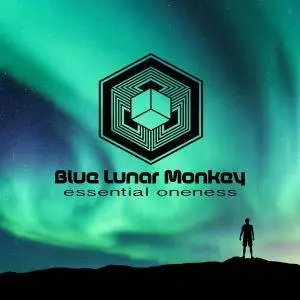 Blue Lunar Monkey - Essential Oneness (2018)