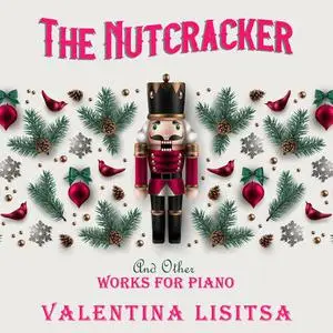 Valentina Lisitsa - Pyotr Tchaikovsky - The Nutcracker and Other Works for Piano (2022)