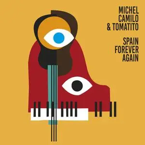 Michel Camilo & Tomatito - Spain Forever Again (2024) [Official Digital Download 24/96]