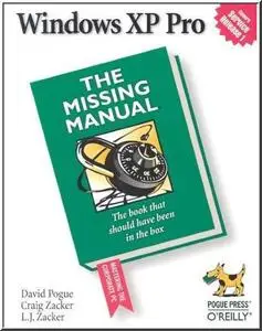 Windows XP Pro: The Missing Manual by  David Pogue, Craig Zacker