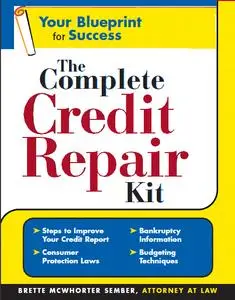 The Complete Credit Repair Kit (Repost)