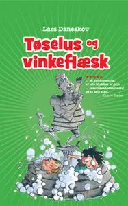 «Tøselus og vinkeflæsk» by Lars Daneskov