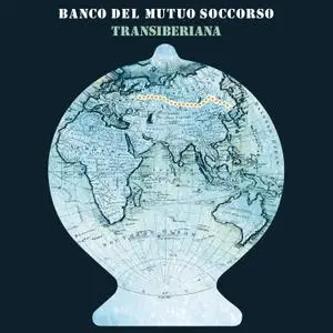 Banco del Mutuo Soccorso - Transiberiana (Bonus Tracks Version) (2019)