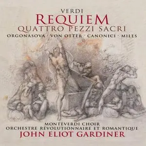 John Eliot Gardiner, Orchestre Révolutionnaire et Romantique - Verdi: Messa da Requiem, Quattro pezzi sacri (1995)