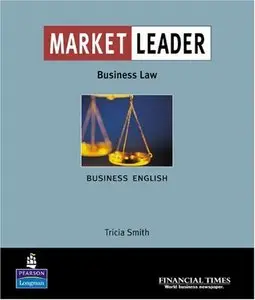 Market Leader: Business English with the "Financial Times" in Business Law