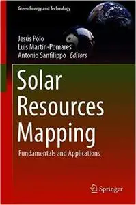 Solar Resources Mapping: Fundamentals and Applications