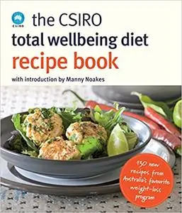 The CSIRO Total Wellbeing Diet Recipe Book