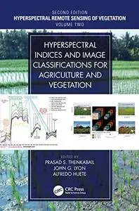 Hyperspectral Remote Sensing of Vegetation, Second Edition, Volume 2