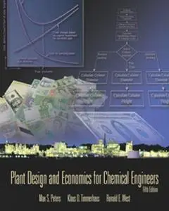 Plant Design and Economics for Chemical Engineers