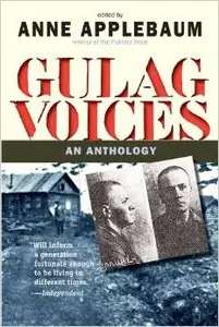 Gulag Voices (Annals of Communism)