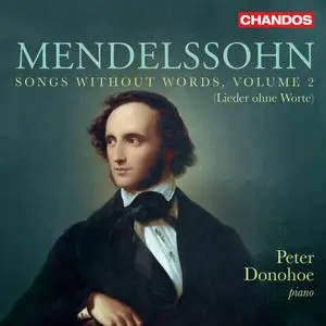 Peter Donohoe - Mendelssohn: Songs Without Words, Vol. 2 (2023) [Official Digital Download 24/96]