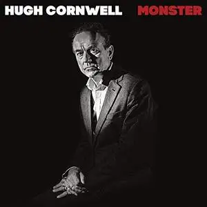 Hugh Cornwell - Monster (2018)